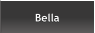 Bella  Bella